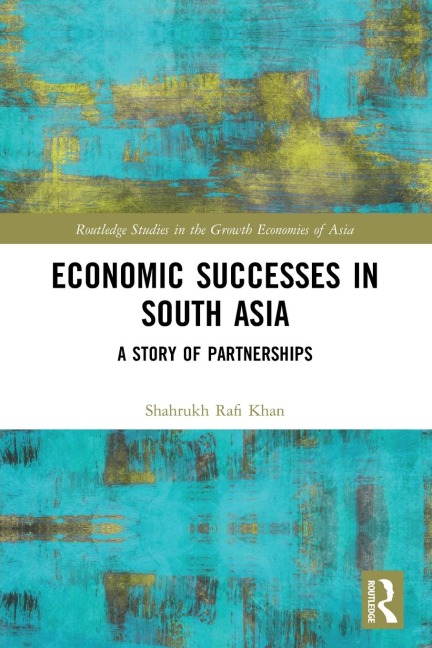 Economic Successes in South Asia: A Story of Partnerships