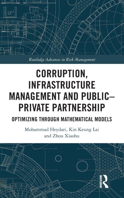 Corruption, Infrastructure Management and Public-Private Partnership: Optimizing through Mathematical Models