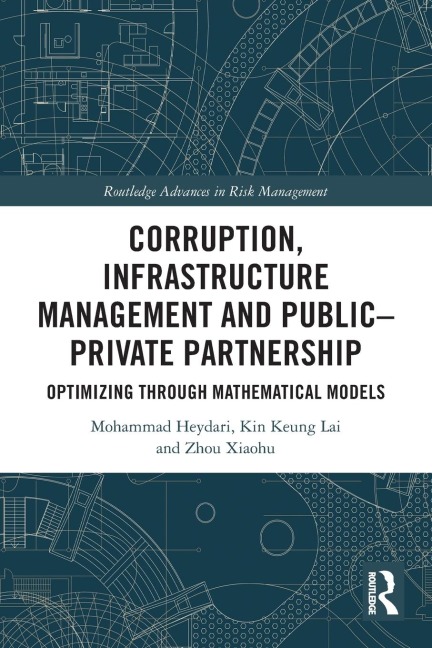 Corruption, Infrastructure Management and Public-Private Partnership: Optimizing through Mathematical Models