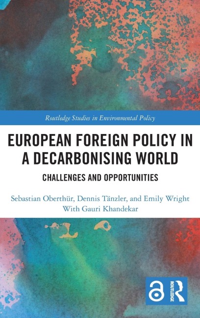 European Foreign Policy in a Decarbonising World: Challenges and Opportunities