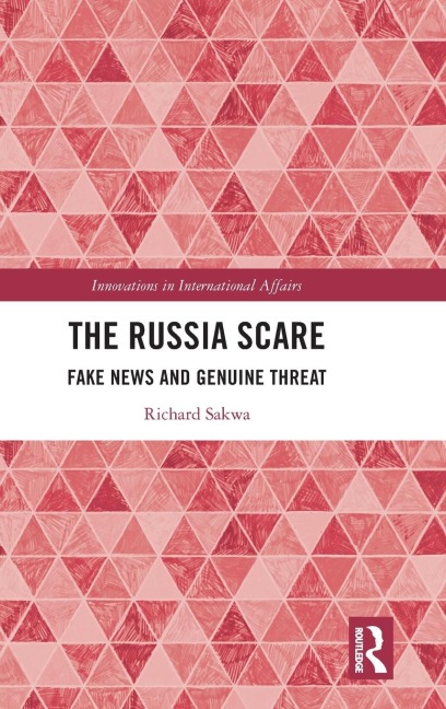 The Russia Scare: Fake News and Genuine Threat