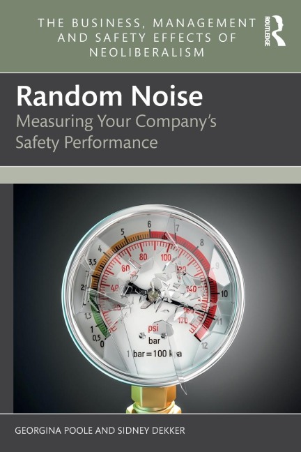Random Noise: Measuring Your Companys Safety Performance
