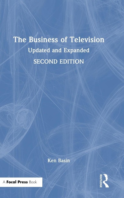The Business of Television: Updated and Expanded Second Edition