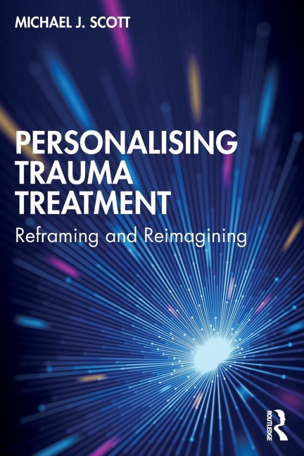 Personalising Trauma Treatment: Reframing and Reimagining