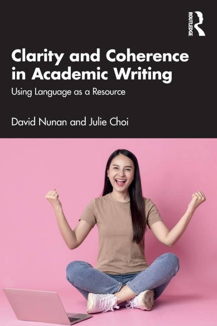 Clarity and Coherence in Academic Writing: Using Language as a Resource