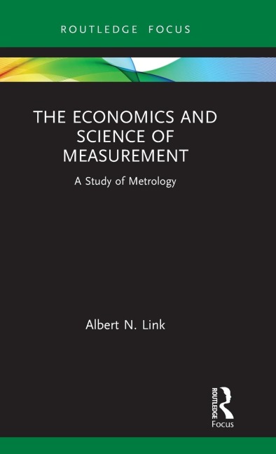 The Economics and Science of Measurement: A Study of Metrology