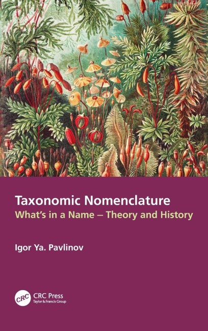 Taxonomic Nomenclature: What's in a Name - Theory and History