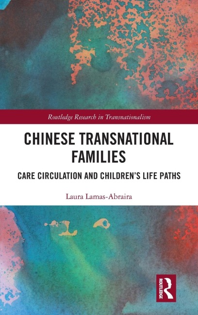 Chinese Transnational Families: Care Circulation and Children's Life Paths
