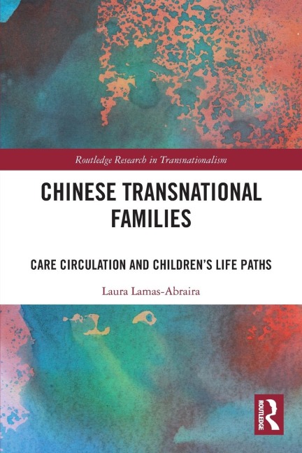 Chinese Transnational Families: Care Circulation and Childrens Life Paths