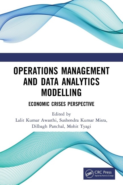 Operations Management and Data Analytics Modelling: Economic Crises Perspective