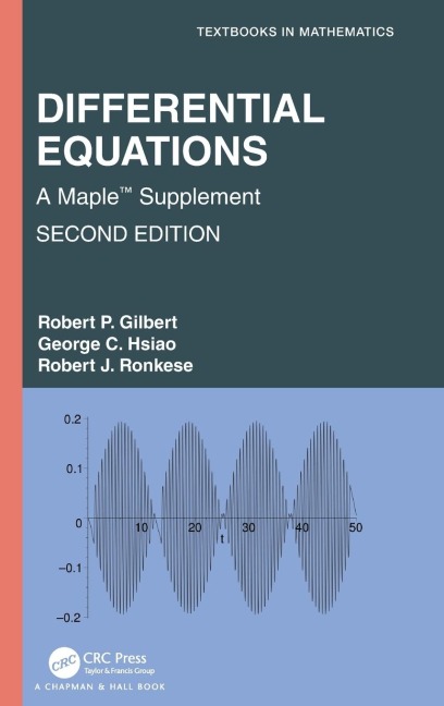 Differential Equations: A Maple(TM) Supplement
