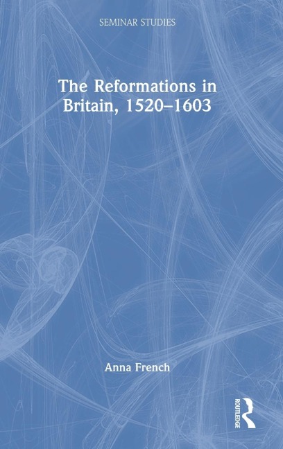 The Reformations in Britain, 1520-1603