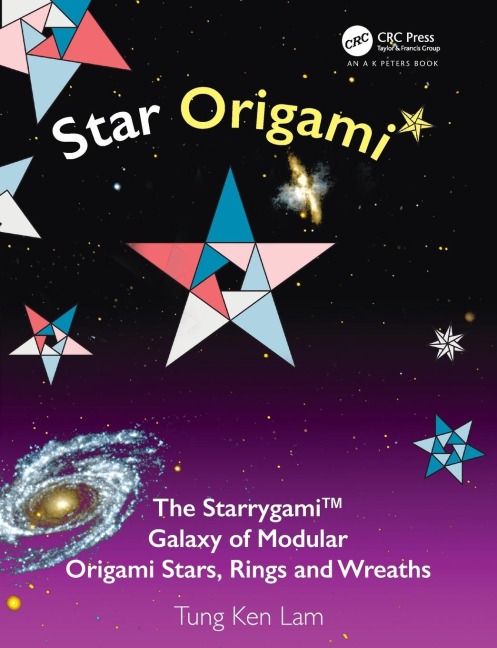 Star Origami: The Starrygami(TM) Galaxy of Modular Origami Stars, Rings and Wreaths