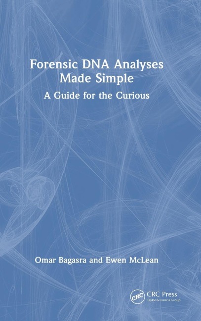 Forensic DNA Analyses Made Simple: A Guide for the Curious