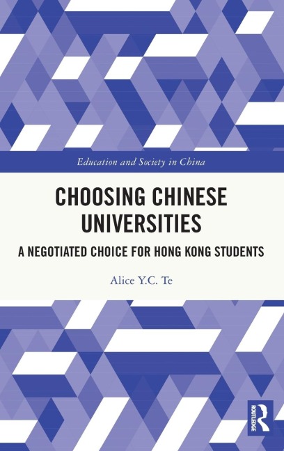 Choosing Chinese Universities: A Negotiated Choice for Hong Kong Students