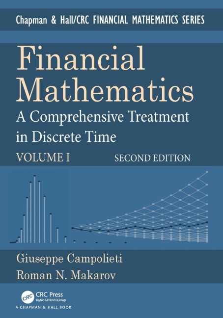 Financial Mathematics: A Comprehensive Treatment in Discrete Time