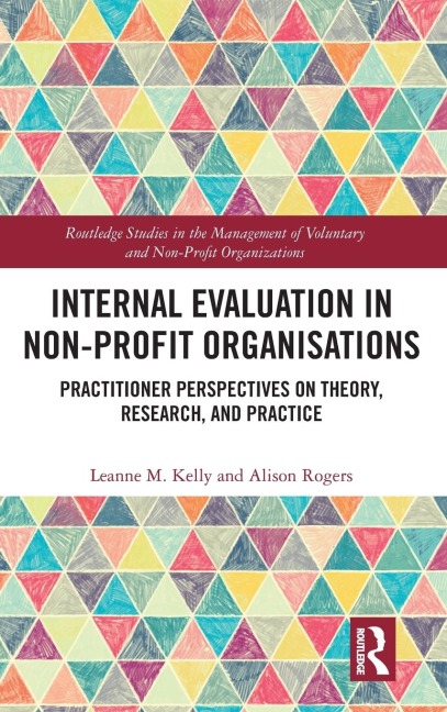 Internal Evaluation in Non-Profit Organisations: Practitioner Perspectives on Theory, Research, and Practice