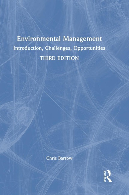 Environmental Management: Introduction, Challenges, Opportunities