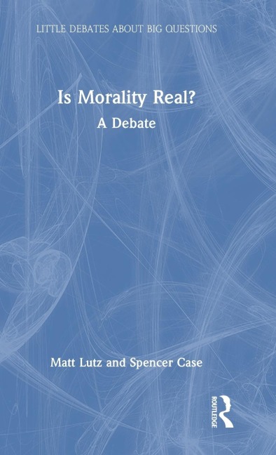 Is Morality Real?: A Debate