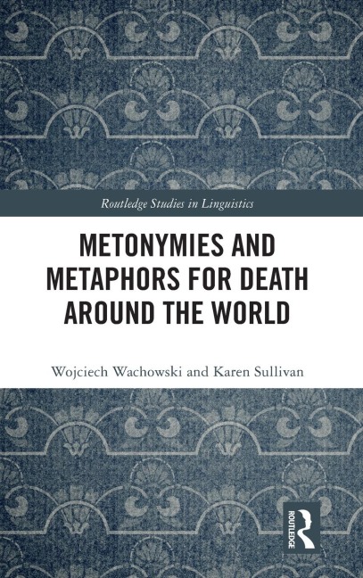 Metonymies and Metaphors for Death Around the World