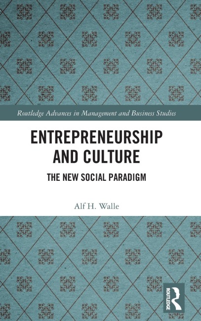 Entrepreneurship and Culture: The New Social Paradigm