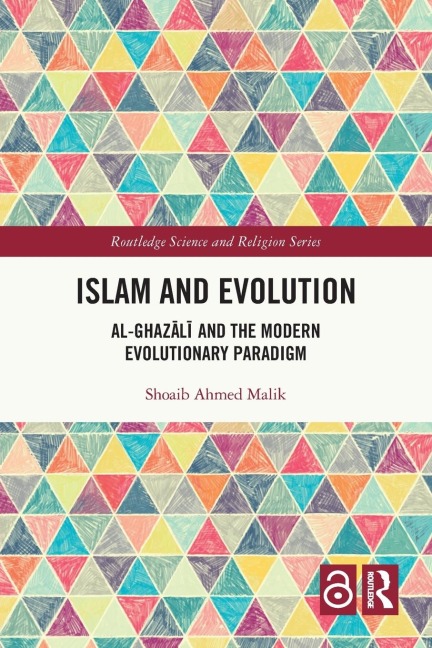 Islam and Evolution: Al-Ghaz¿l¿ and the Modern Evolutionary Paradigm