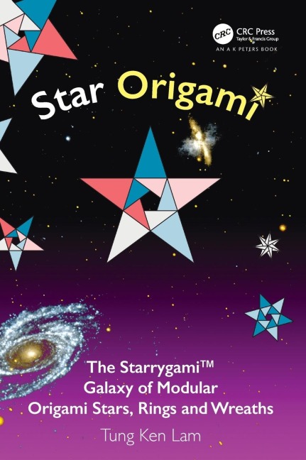 Star Origami: The Starrygami(TM) Galaxy of Modular Origami Stars, Rings and Wreaths
