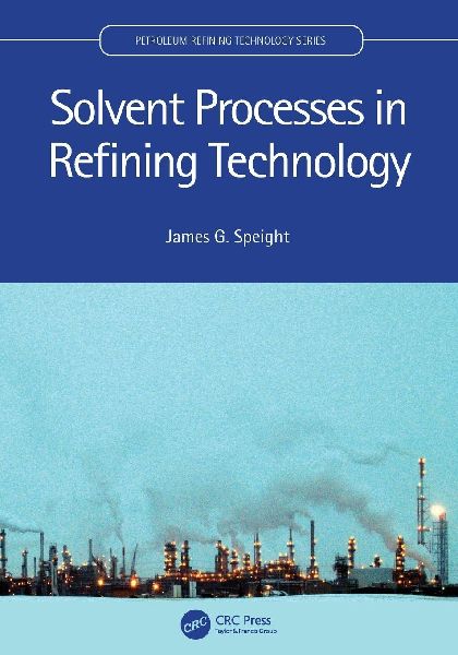 Solvent Processes in Refining Technology