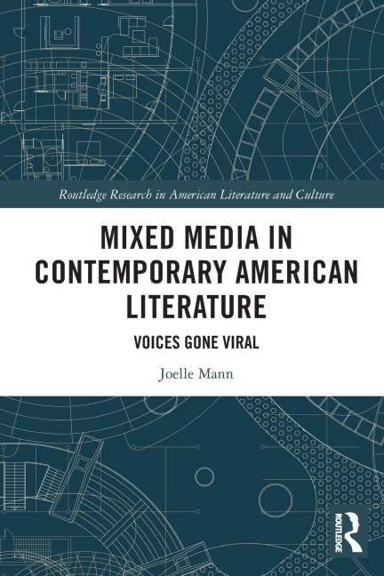 Mixed Media in Contemporary American Literature: Voices Gone Viral