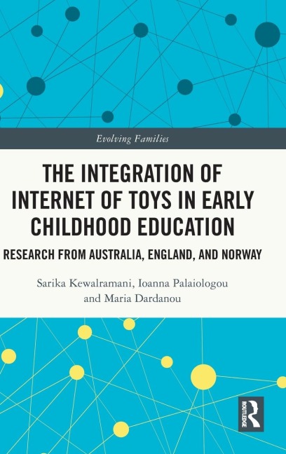 The Integration of Internet of Toys in Early Childhood Education: Research from Australia, England, and Norway