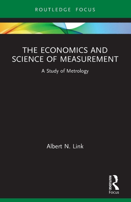 The Economics and Science of Measurement: A Study of Metrology