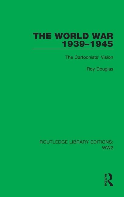 The World War 1939-1945: The Cartoonists' Vision