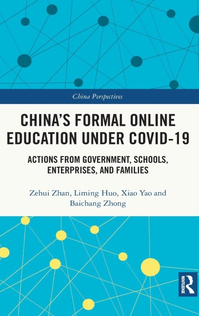 Chinas Formal Online Education under COVID-19: Actions from Government, Schools, Enterprises, and Families