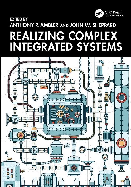 Realizing Complex Integrated Systems