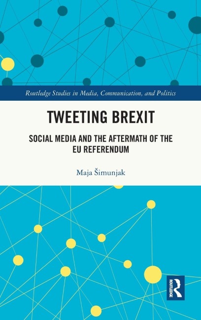 Tweeting Brexit: Social Media and the Aftermath of the EU Referendum