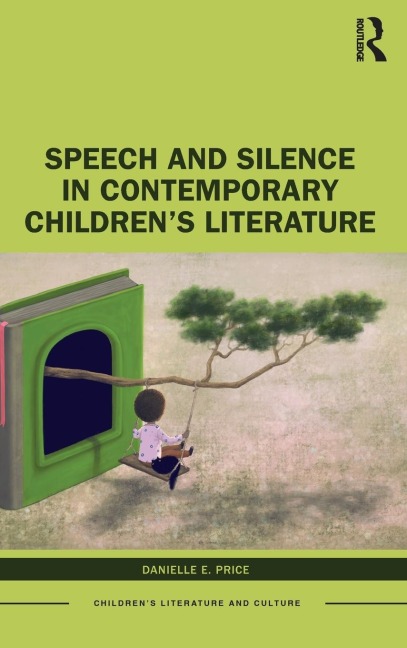 Speech and Silence in Contemporary Childrens Literature