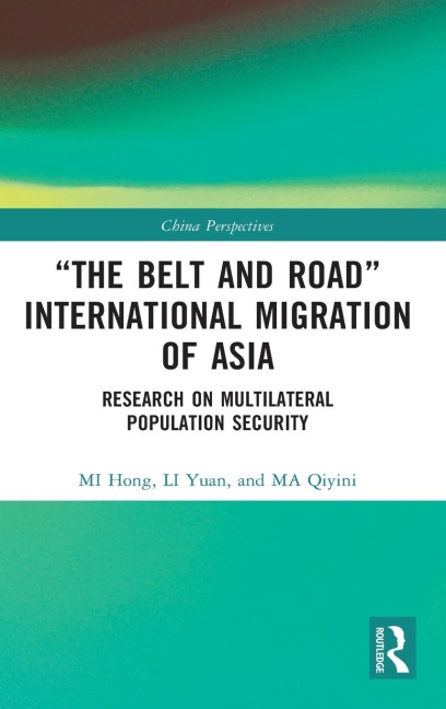 The Belt and Road International Migration of Asia: Research on Multilateral Population Security