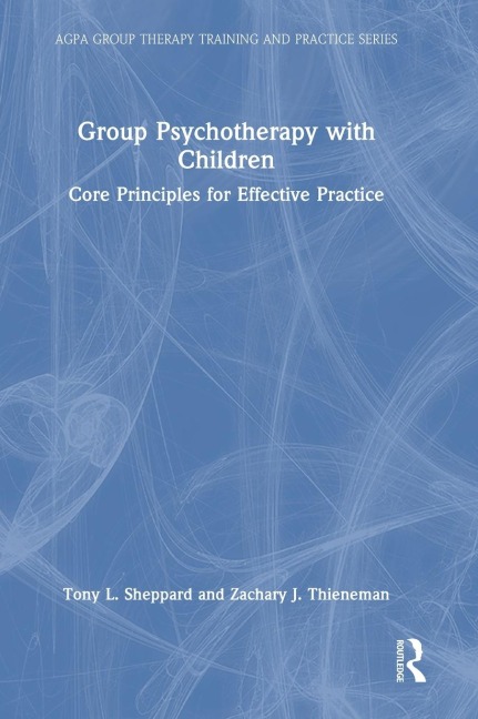 Group Psychotherapy with Children: Core Principles for Effective Practice