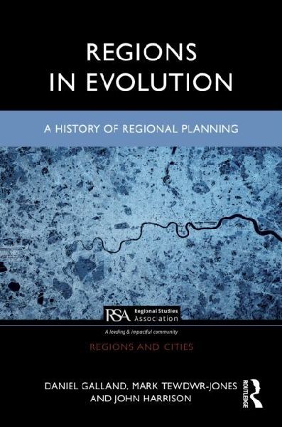 Regions in Evolution: A History of Regional Planning