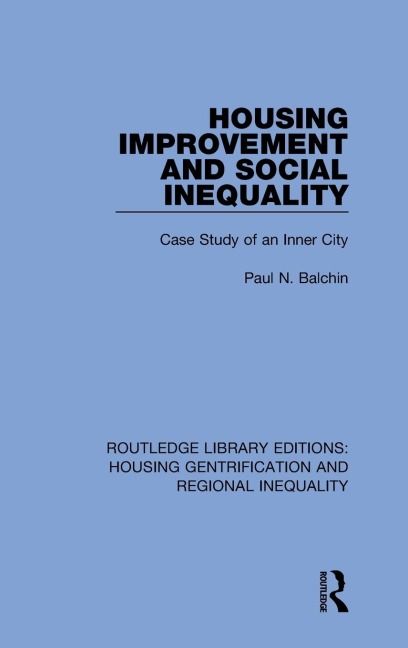Housing Improvement and Social Inequality: Case Study of an Inner City