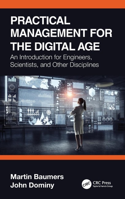 Practical Management for the Digital Age: An Introduction for Engineers, Scientists, and Other Disciplines