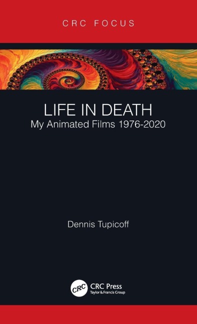 Life in Death: My Animated Films 1976-2020