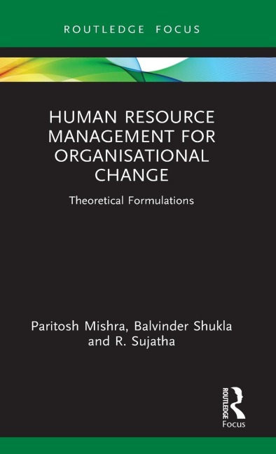 Human Resource Management for Organisational Change: Theoretical Formulations