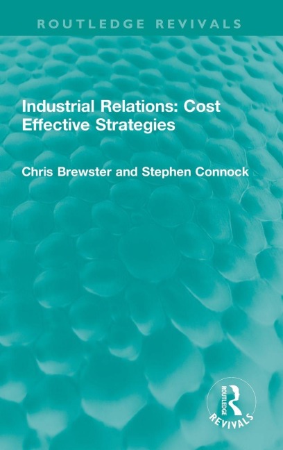 Industrial Relations: Cost Effective Strategies
