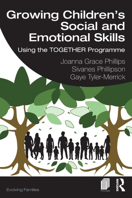Growing Childrens Social and Emotional Skills: Using the TOGETHER Programme