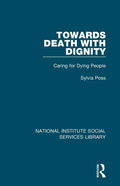 Towards Death with Dignity: Caring for Dying People