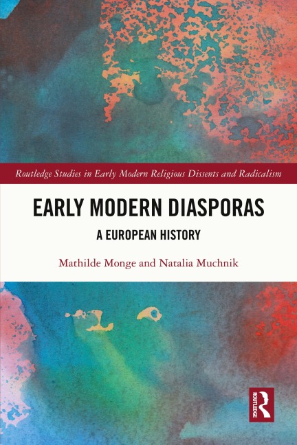 Early Modern Diasporas: A European History
