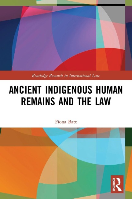 Ancient Indigenous Human Remains and the Law