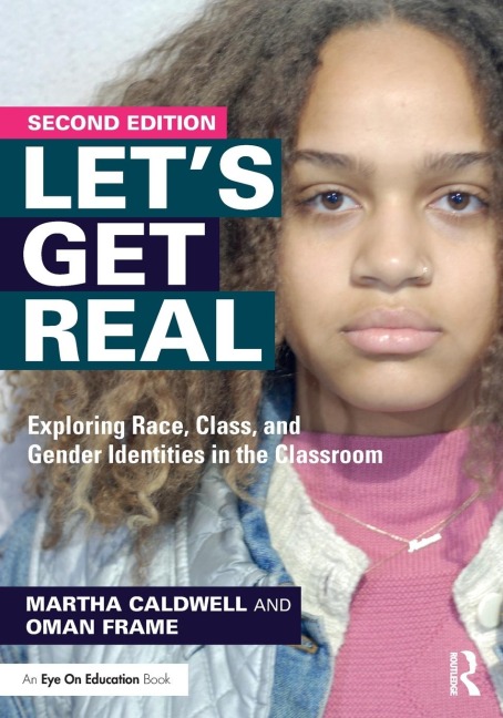 Lets Get Real: Exploring Race, Class, and Gender Identities in the Classroom