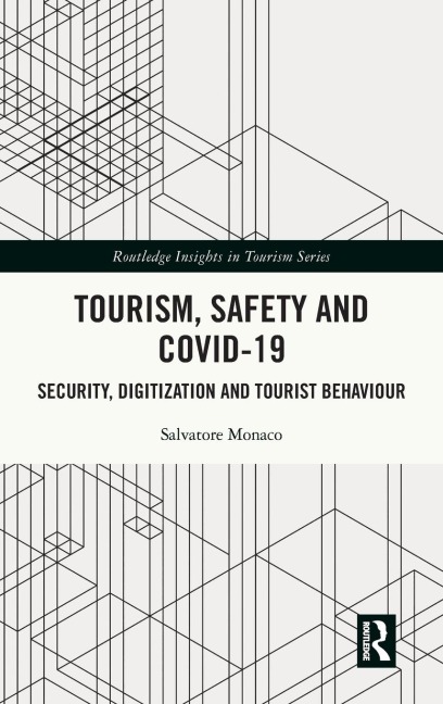 Tourism, Safety and COVID-19: Security, Digitization and Tourist Behaviour
